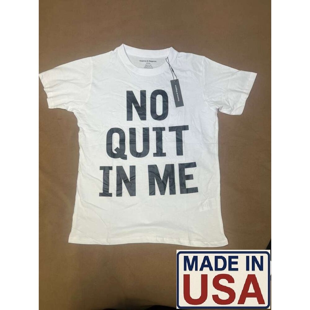 No Quit In Me White T-Shirt Size M Inspirational Graphic Cotton Unisex Tee